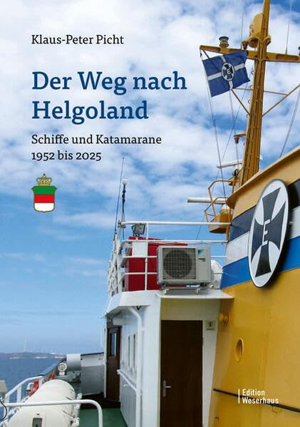 Der Weg nach Helgoland - Schiffe und Katamarane 1952 bis 2025